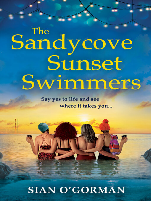 Title details for The Sandycove Sunset Swimmers by Sian O'Gorman - Wait list